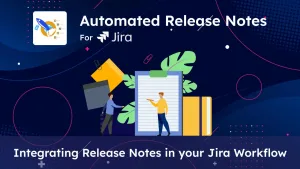 Integrating Release Notes in your Jira Workflow_11zon