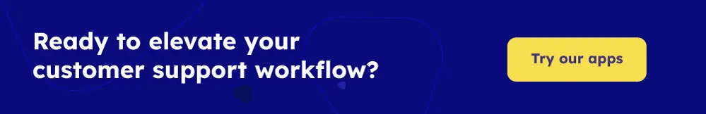 Ready-to-elevate-your-customer-support-workflow